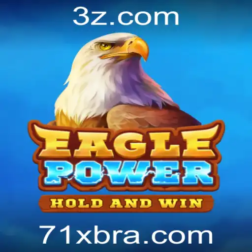 71x - Descubra o Fascinante Mundo de EaglePower: O Jogo de Estratégia que Conquista Multidões